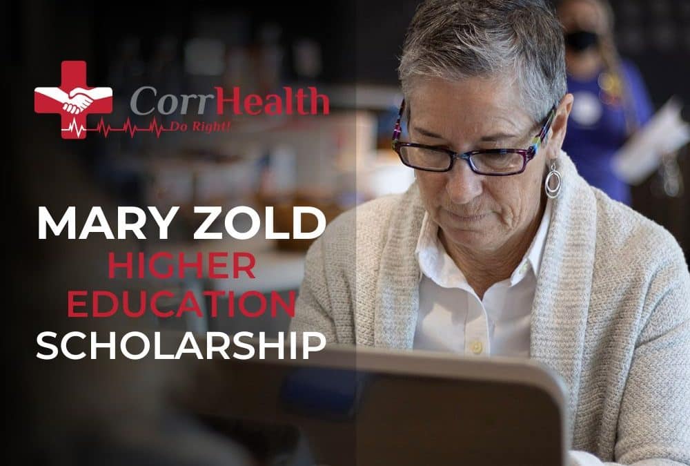 CorrHealth Introduces The “Mary Zold Higher Education Scholarship”