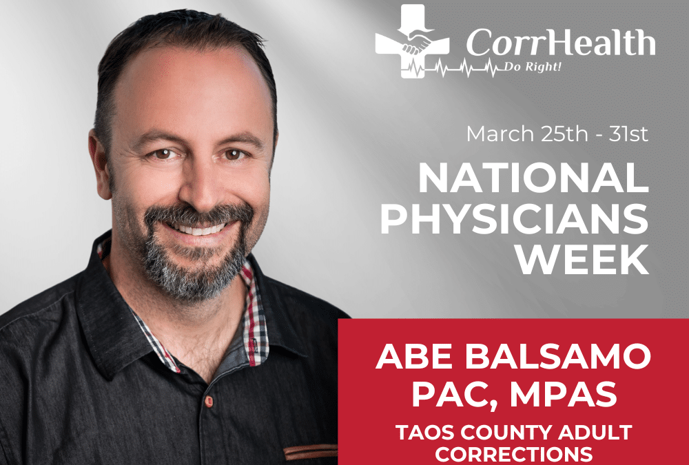 Introducing Abe Balsamo: A Beacon of Dedication in Correctional Healthcare