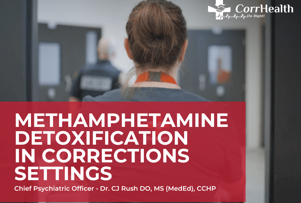 Methamphetamine Detoxification in Corrections Settings: A Medical Perspective