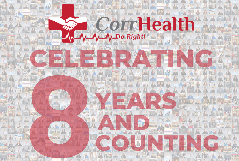 Acknowledging and Celebrating 8 Monumental Years of CorrHealth!