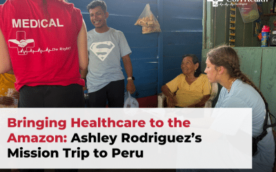 Bringing Healthcare to the Amazon: Ashley Rodriguez’s Mission Trip to Peru