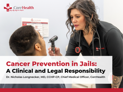 Cancer Prevention in Jails A Clinical and Legal Responsibility - Blog Image